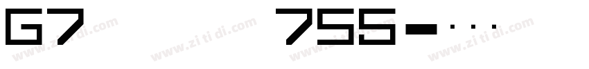 G7 segmengt7S5字体转换